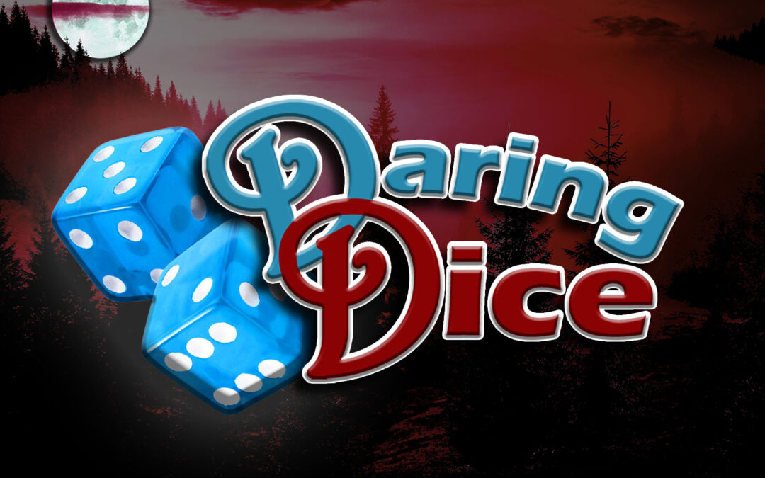 Daring Dice