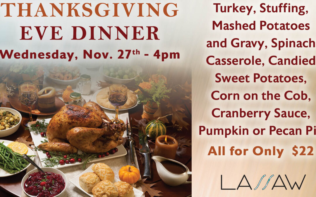 Thanksgiving Eve Dinner at Lassaw