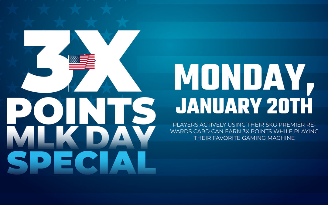 3X Points MLK Day Special