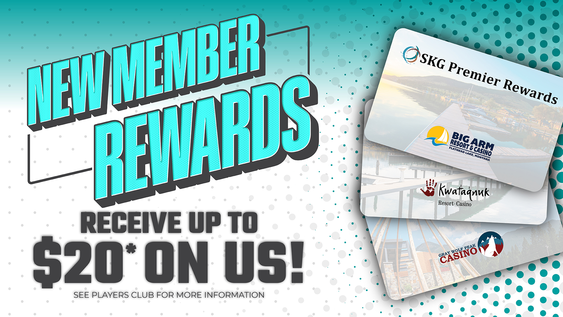 New Member, New Members, New Member Rewards, Rewards Club, Players Club Rewards, Player perks