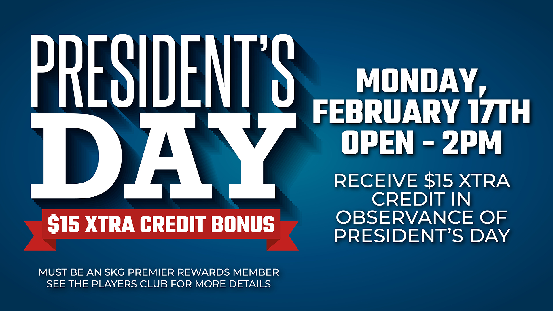 President's Day, President's Day bonus, Xtra Credit, Casino promotion, Gray Wolf Peak Casino, xtra credit bonis, Gray Wolf Peak Casino Xtra Credit bonus