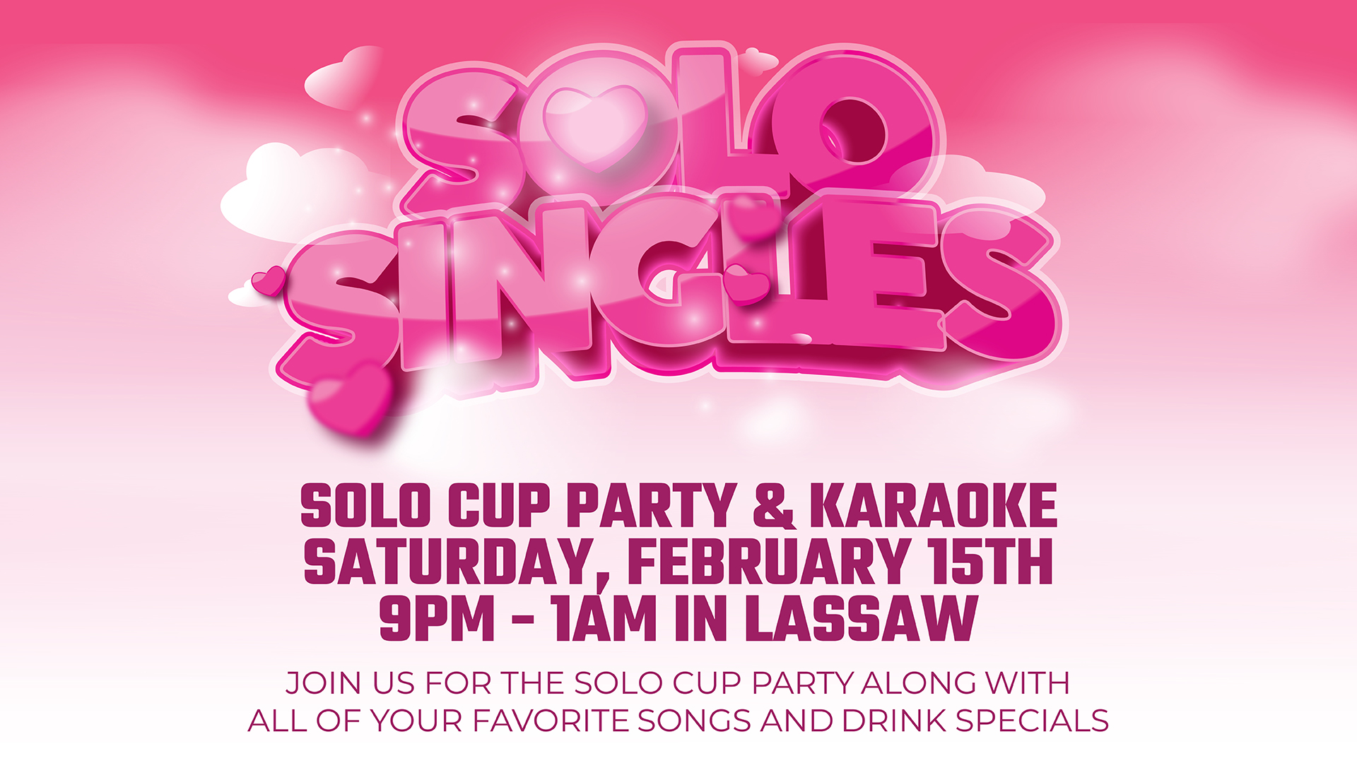 Solo Singles, solo cup party, valentines day event, Lassaw events, Lassaw solo cup party, Gray Wolf Peak Casino events, Lassaw Event, Solo Singles, Lassaw Event, Evaro events, Missoula events, Missoula Valentine's Day events, Karaoke event, Karaoke at Lassaw, Karaoke at Gray Wolf Peak Casino, Missoula Karaoke