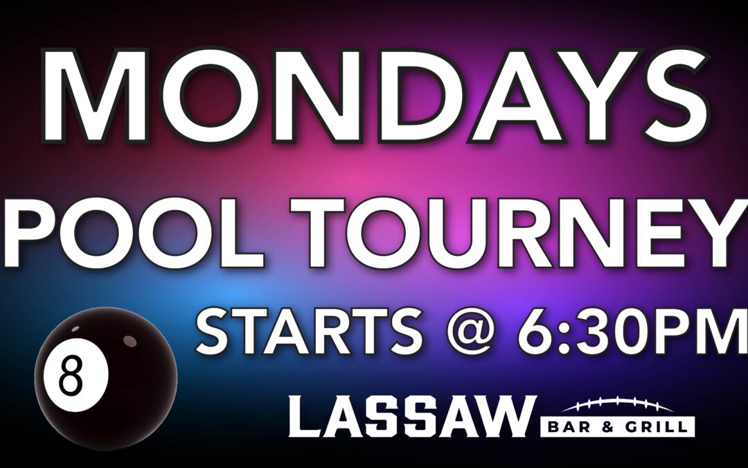 Weekly Pool Tournament at Lassaw